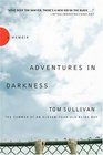 Adventures in Darkness Memoirs of an ElevenYearOld Blind Boy