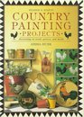 Country Painting Projects Decorating on Wood Pottery and Metal