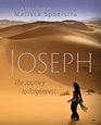 Joseph  Women's Bible Study Participant Book The Journey to Forgiveness
