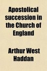 Apostolical succession in the Church of England