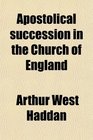Apostolical succession in the Church of England