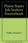 Plains States Job Seekers Sourcebook