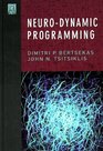 NeuroDynamic Programming