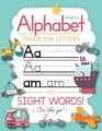 Trace Letters Of The Alphabet and Sight Words  Preschool Practice Handwriting Workbook Pre K Kindergarten and Kids Ages 35 Reading And Writing