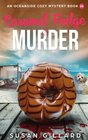 Caramel Fudge  Murder An Oceanside Cozy Mystery  Book 26