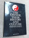 The Chinese Their History and Culture