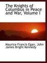 The Knights of Columbus in Peace and War Volume I