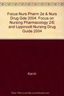 Focus on Nursing Pharmacology 2e  Lippincott's Nursing Drug Guide 2004 Book with 2 CDROM's and B