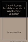 Sancti Stones Parish Memorials of Wiveliscome Somerset