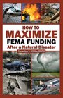 How To Maximize FEMA Funding After a Natural Disaster