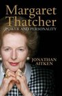 Margaret Thatcher Power and Personality