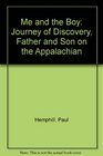 Me and the Boy: Journey of Discovery, Father and Son on the Appalachian Trail