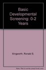 Basic Developmental Screening 0  2 Years