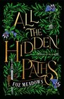 All the Hidden Paths (The Tithenai Chronicles, 2)