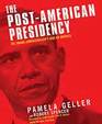 The PostAmerican Presidency The Obama Administration's War on America