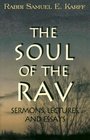 The Soul of the RAV Sermons Lectures and Essays