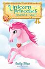 Unicorn Princesses 8 Feather's Flight