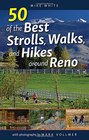 50 of the Best Strolls Walks and Hikes around Reno