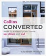 Converted How to Extend Your Home Up Down and Out