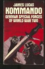 Kommando German special forces of World War Two