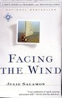 Facing the Wind  A True Story of Tragedy and Reconciliation