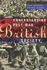 Understanding PostWar British Society