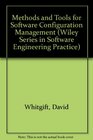 Methods and Tools for Software Configuration Management