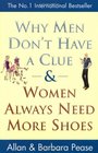 Why Men Don't Have a Clue  Women Always Need More Shoes