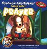 Solomon and Friends Learn About Prayer Kids Learn About Psalm 14518