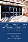An Admissions Officer's Guide to Success in Proprietary Education How To Consistently Make Your Goal