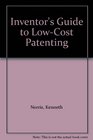 Inventor's Guide to LowCost Patenting