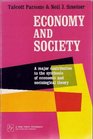 Economy and Society A Study in the Integration of Economic and Social Theory