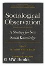 Sociological observation A strategy for new social knowledge