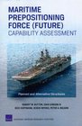 Maritime Prepositioning Force  Capability Assessment Planned and Alternative Structures