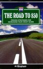 The Road to 850 Proven Strategies for Increasing Your Credit Score