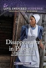 Disappearance in Pinecraft (Love Inspired Suspense, No 1103) (Larger Print)