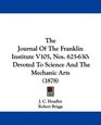 The Journal Of The Franklin Institute V105 Nos 625630 Devoted To Science And The Mechanic Arts