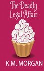 The Deadly Legal Affair (Daisy McDare Deadly Affair Series) (Volume 2)