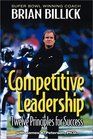 Competitive Leadership Twelve Principles for Success