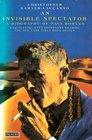 An Invisible Spectator A Biography of Paul Bowles