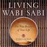 Living Wabi Sabi The True Beauty of Your Life