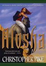 Alosha (Alosha Trilogy, Bk 1)