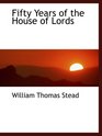 Fifty Years of the House of Lords