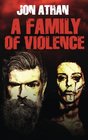 A Family of Violence