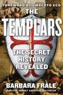 The Templars The Secret History Revealed