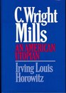 C Wright Mills An American Utopian