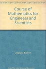Course of Mathematics for Engineers and Scientists