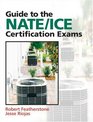 Guide to the NATE/ICE Certification Exams