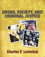 Drugs Society and Criminal Justice