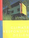 Climate Responsive Design A Study of Buildings in Moderate and Hot Humid Climates